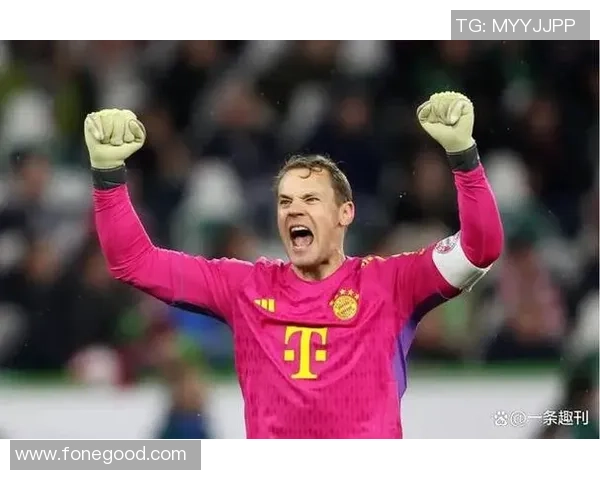 豪门足球风云中的传奇守门员诺伊尔如何书写自己的辉煌篇章